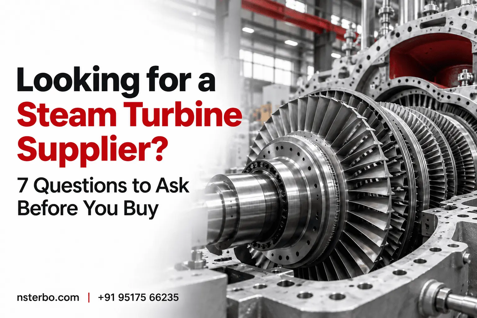 Looking for a Steam Turbine Supplier? 7 Questions to Ask Before You Buy | NS Terbo